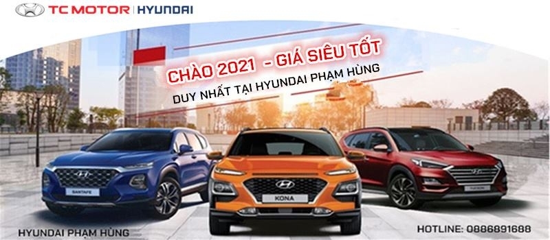 CHAO 2021 - Gia sieu tot tai Hyundai Pham Hung