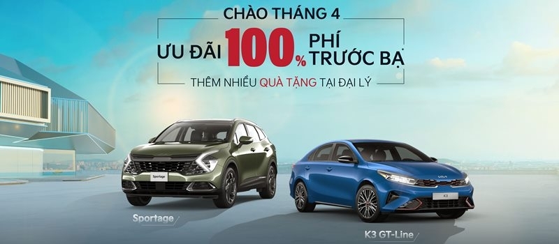 KIA Viet Nam uu dai 100% le phi truoc ba xe K3 va Sportage thang 4